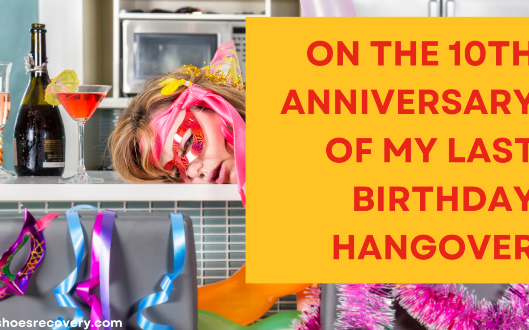 a woman lying with her head on the table after a party, with wine bottles and glassses strewn, looking as if she is suffering from drinking too much. The caption reads 'on the 10th anniversary of my last birthday hangover'
